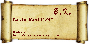 Bahis Kamilló névjegykártya